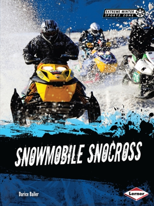 Title details for Snowmobile Snocross by Darice Bailer - Available